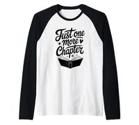 Just One More Chapter pour Les Amateurs de Livres Manche Raglan