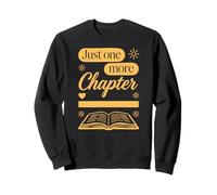 Just One More Chapter pour Les Amateurs de Livres Sweatshirt