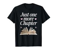 Just One More Chapter pour Les Amateurs de Livres T-Shirt