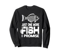 Just One More Fish I Promise Pêcheur pêcheur Sweatshirt