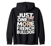 Just One More French Bulldog Lover Sweat à Capuche