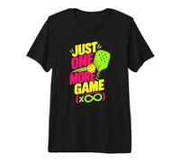 Just One More Game Pickleball Citation Amusante T-Shirt Haut de Gamme