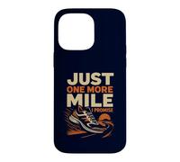 Just One More Mile I Promise Tapis de Course Amusant Coque pour iPhone 14 Pro Max