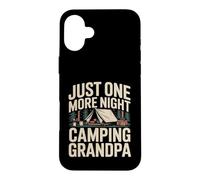 Just One More Night Camping Grandpa Tente Trip Coque pour iPhone 16 Plus