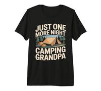 Just One More Night Camping Grandpa Tente Trip T-Shirt Haut de Gamme