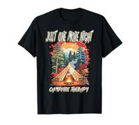 Just One More Night Thérapie feu de Camp Camping Nature en Plein air T-Shirt