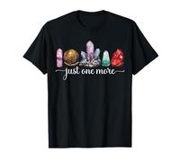 Just One More Pierre précieuse spirituelle guérisseur spiritualité T-Shirt