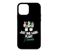 Just One More Plant I Promise - Houseplant Appreciation Day Coque pour iPhone 12 Mini