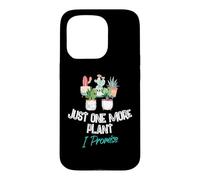 Just One More Plant I Promise - Houseplant Appreciation Day Coque pour iPhone 15 Pro