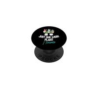 Just One More Plant I Promise - Houseplant Appreciation Day PopSockets PopGrip Adhésif