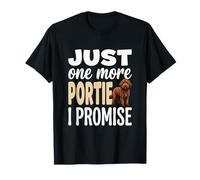 Just One More Portie I Promise Chien d'eau Portugais T-Shirt