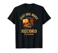 Just One More Record I Promise Disque Vinyle T-Shirt