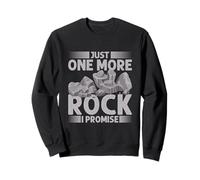 Just One More Rock - I Promise Archéologues Archéologie Sweatshirt