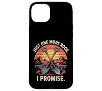 Just One More Rock I Promise - Motif Rockhound Coque pour iPhone 15 Plus