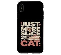 Just One More Slice and One More Cat Humour Coque pour iPhone XS Max