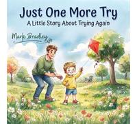 Just One More Try: A Little Story About Trying Again