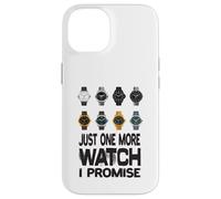 Just One More Watch I Promise Watch Arman Watch Wear Coque pour iPhone 14
