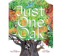 Just One Oak What a Single Tree Can Be - Maria Gianferrari - Beach Lane Books - ebook (ePub) - Livre