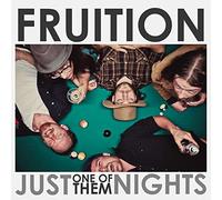 Fruition – Just One of Them Nights – Vinyle