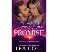 Just One Promise A Steamy Second Chance Small Town Romance - Lea Coll - Auto-Édition - ebook (ePub) - Livre