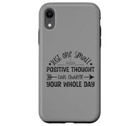 Just One Small Positive Thought Citation de Motivation Coque pour iPhone XR