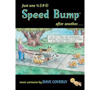 Just One %$#@ Speed Bump After Another...