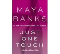 Just One Touch by Maya Banks Paperback Book Maya Banks, (Auteur)