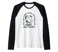 Just Out Here Livin' The Ruff Life Stay Pawsitive Cowboy Dog Manche Raglan