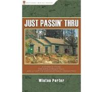 Just Passin Thru by Winton Porter Winton Porter (Auteur)