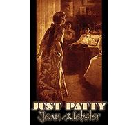 Just Patty By Jean Webster, Fiction, Girls & Women, People & Places