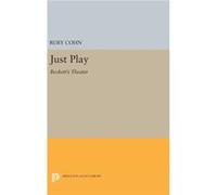 Just Play 8211 Beckett S Theater Ruby Cohn, (Auteur)
