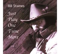 Just Play One Tune More (CD) Bill Staines