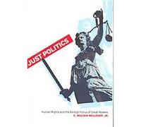 Just Politics, Cornell Studies in Security Affairs C. William Walldorf (Auteur)