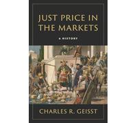 Just Price in the Markets: A History