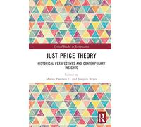 Just Price Theory: Historical Perspectives and Contemporary Insights