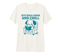 Just Read A Book and Chill T-Shirt Haut de Gamme