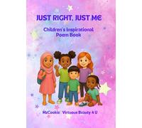 Just Right, Just Me: A Self-Love & Confidence Book for Kids with Positive Poems and Diverse Characters (Ages 3-10)
