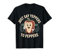Just Say Yeppers To Peppers Végétal -------- T-Shirt
