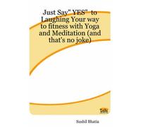 Just Say Yes To Laughing Your Way To Fitness With Yoga And Meditation (And That's No Joke)