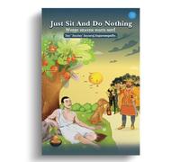 Just Sit and Do Nothing: Where Heaven Waits Not!