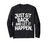 Just Sit Back and Let It Happen Relaxation Mindfulness - Manche Longue