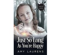 Just So Long As You're Happy