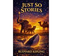 JUST SO STORIES