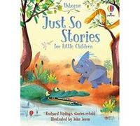 Rosie Dickins – Just So Stories for Little Children – Usborne