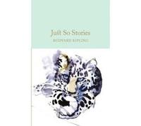 Just So Stories (Macmillan Collector's Library) - [Version Originale] Inconnu (Auteur)
