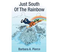 Just South Of The Rainbow