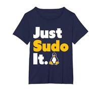Just Sudo It Linux Nerd Souvenir Geek Tools T-Shirt, Femme Grandes Tailles, Bleu Marine, 4X