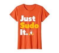 Just Sudo It Linux Nerd Souvenir Geek Tools T-Shirt, Femme, Orange, 3XL