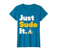 Just Sudo It Linux Nerd Souvenir Geek Tools T-Shirt, Femme, Saphir, 3XL