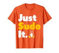 Just Sudo It Linux Nerd Souvenir Geek Tools T-Shirt, Homme, Orange, M